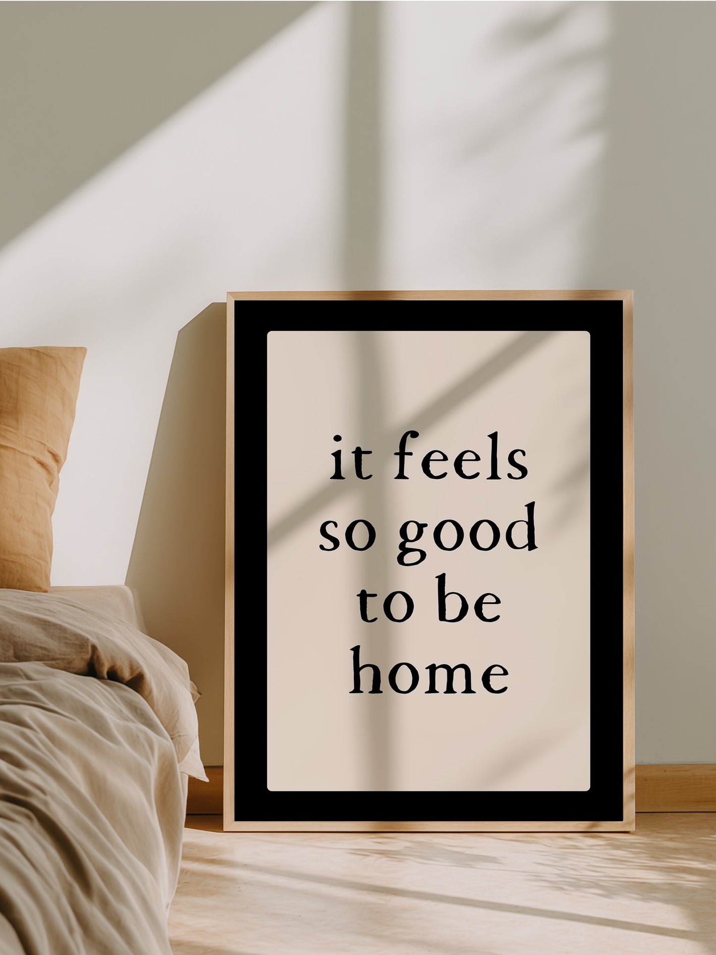 It Feels So Good To Be Home Print