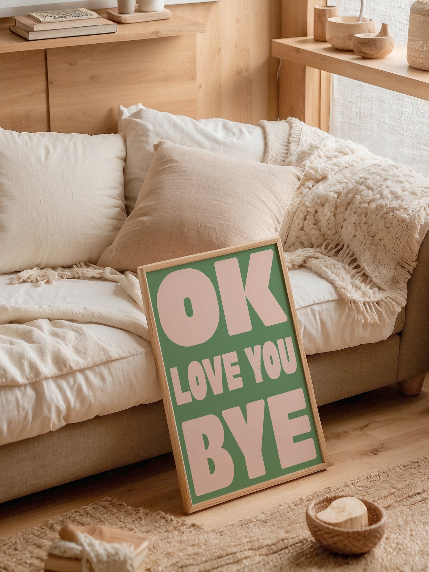 Ok Love You Bye Print | Sage & Peach