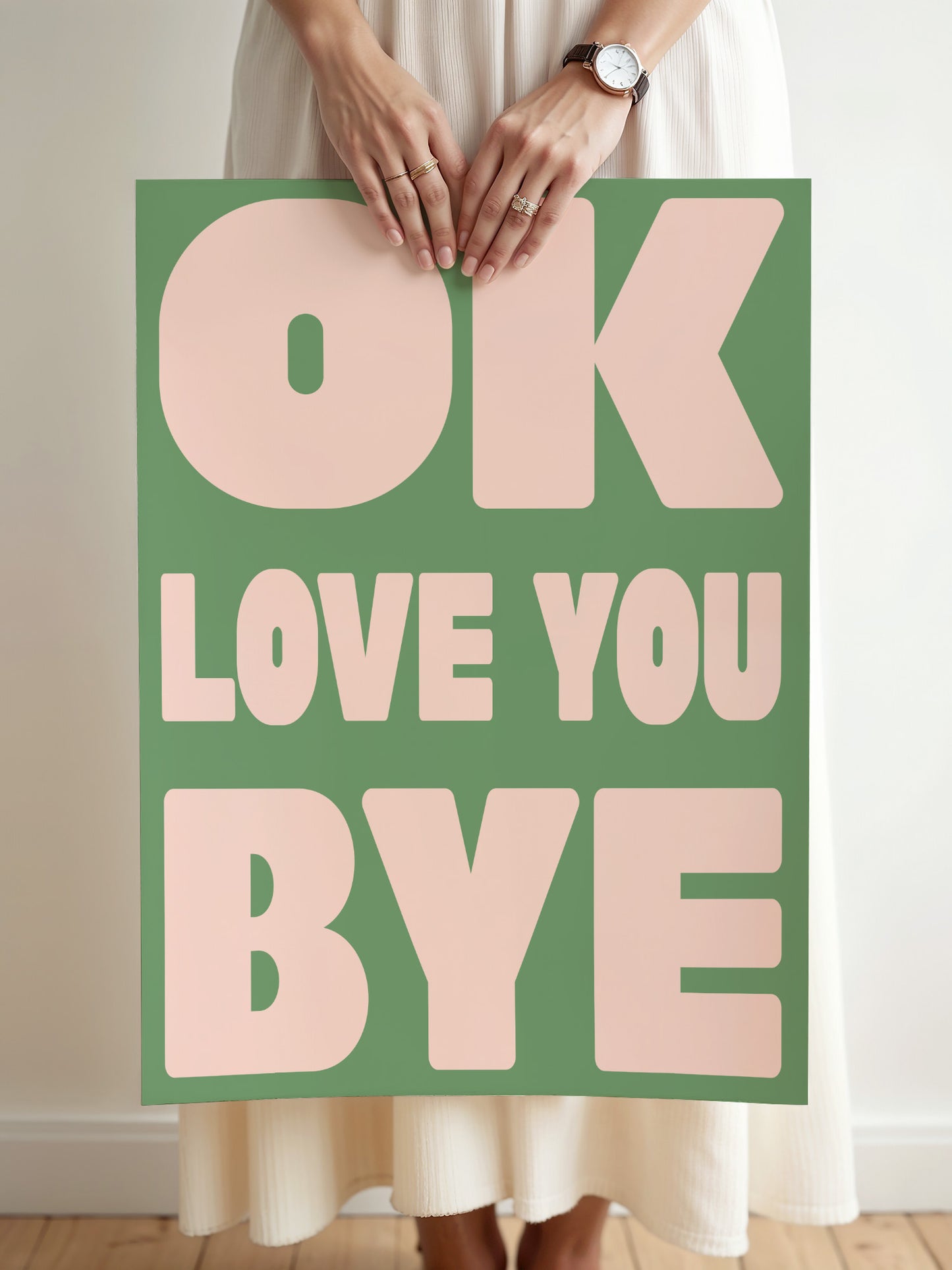 Ok Love You Bye Print | Sage & Peach