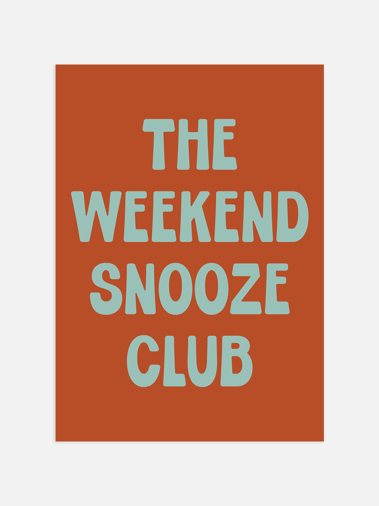 The Weekend Snooze Club Print | Terracotta