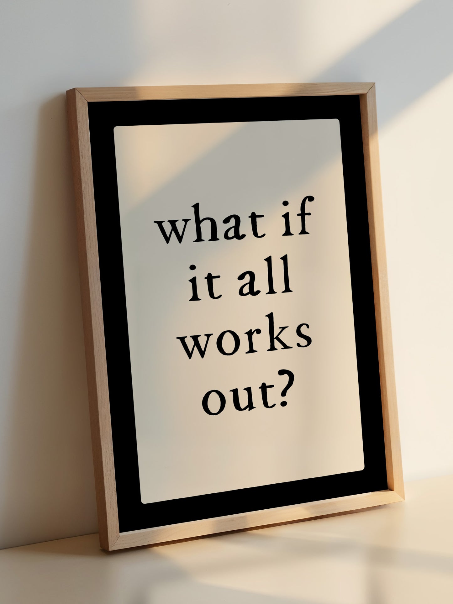 What If It All Works Out Typography Print