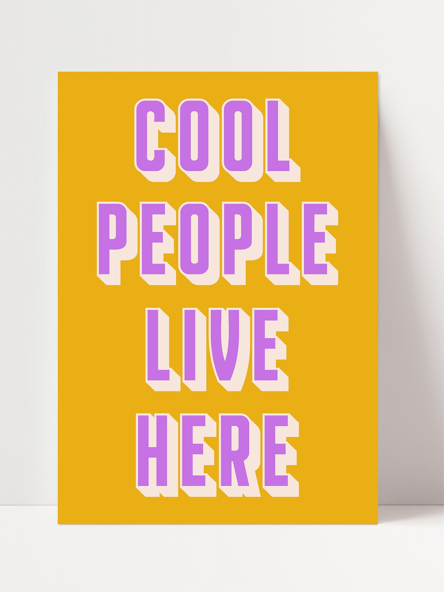 a vibrant yellow background with bold, large purple text that reads "COOL PEOPLE LIVE HERE".