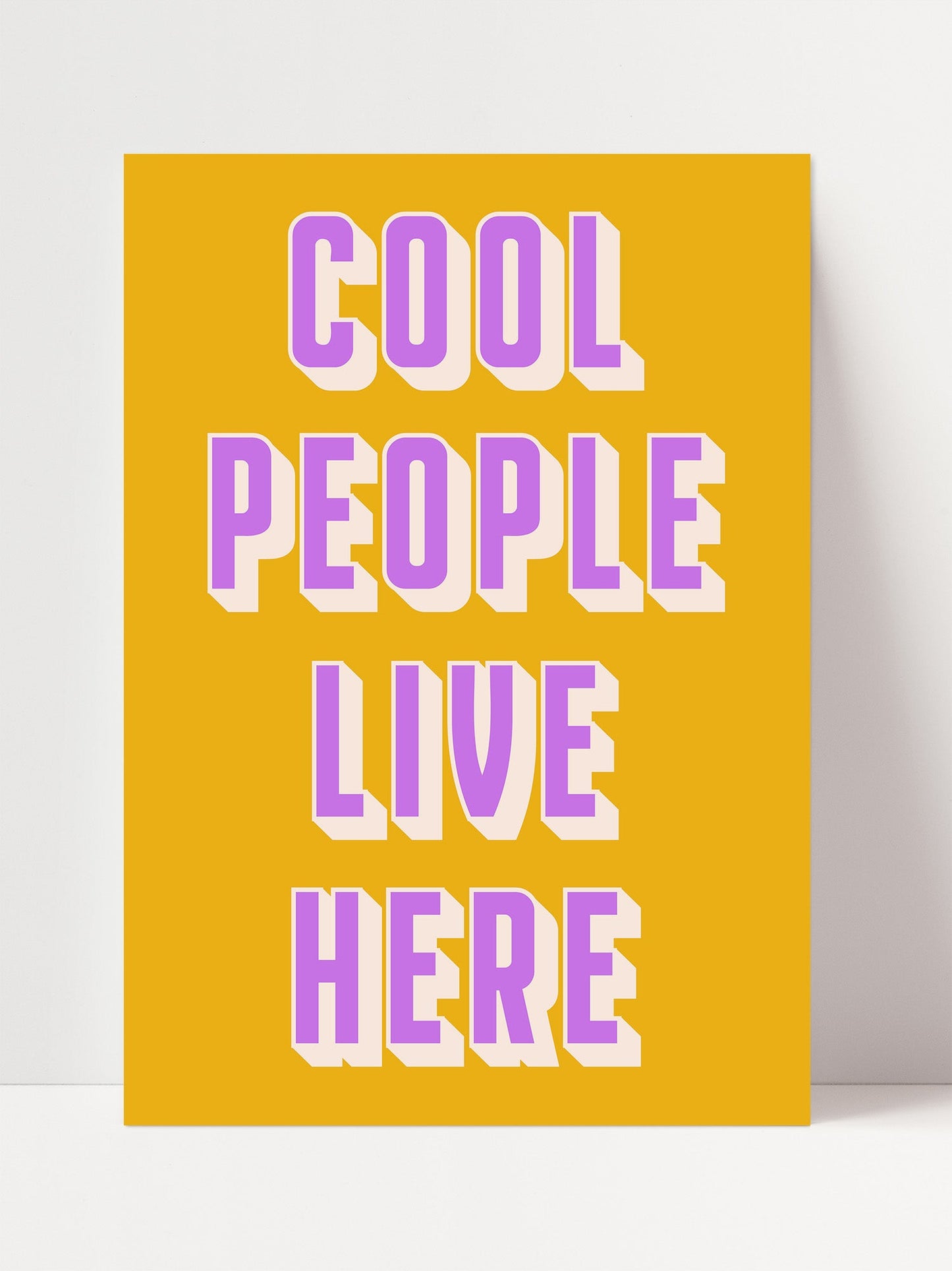 a vibrant yellow background with bold, large purple text that reads "COOL PEOPLE LIVE HERE".