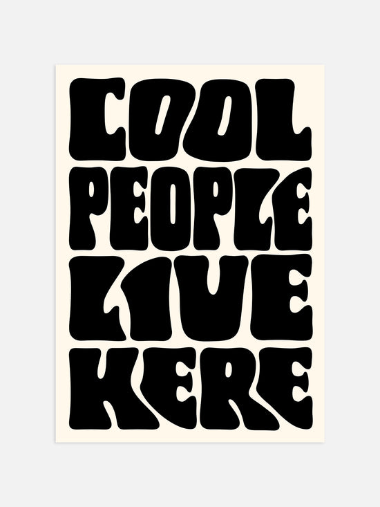 Cool People Live Here Print - Black