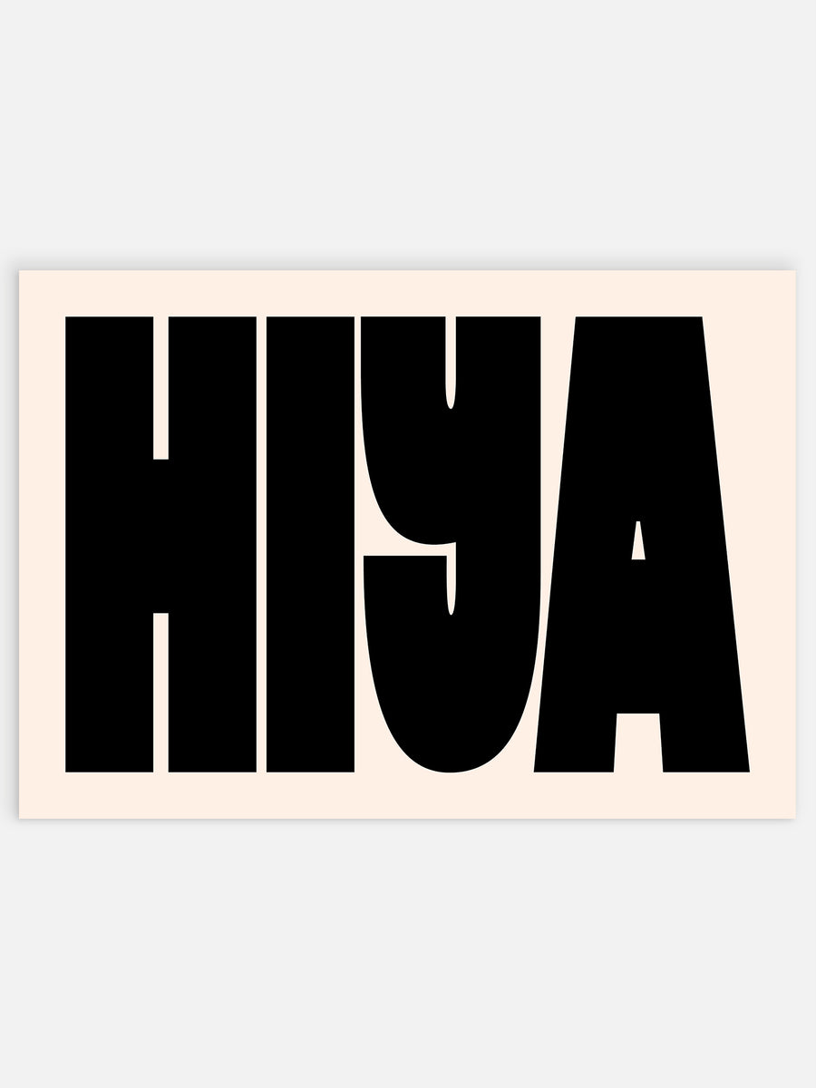Hiya Art Print – Luxe Poster Co