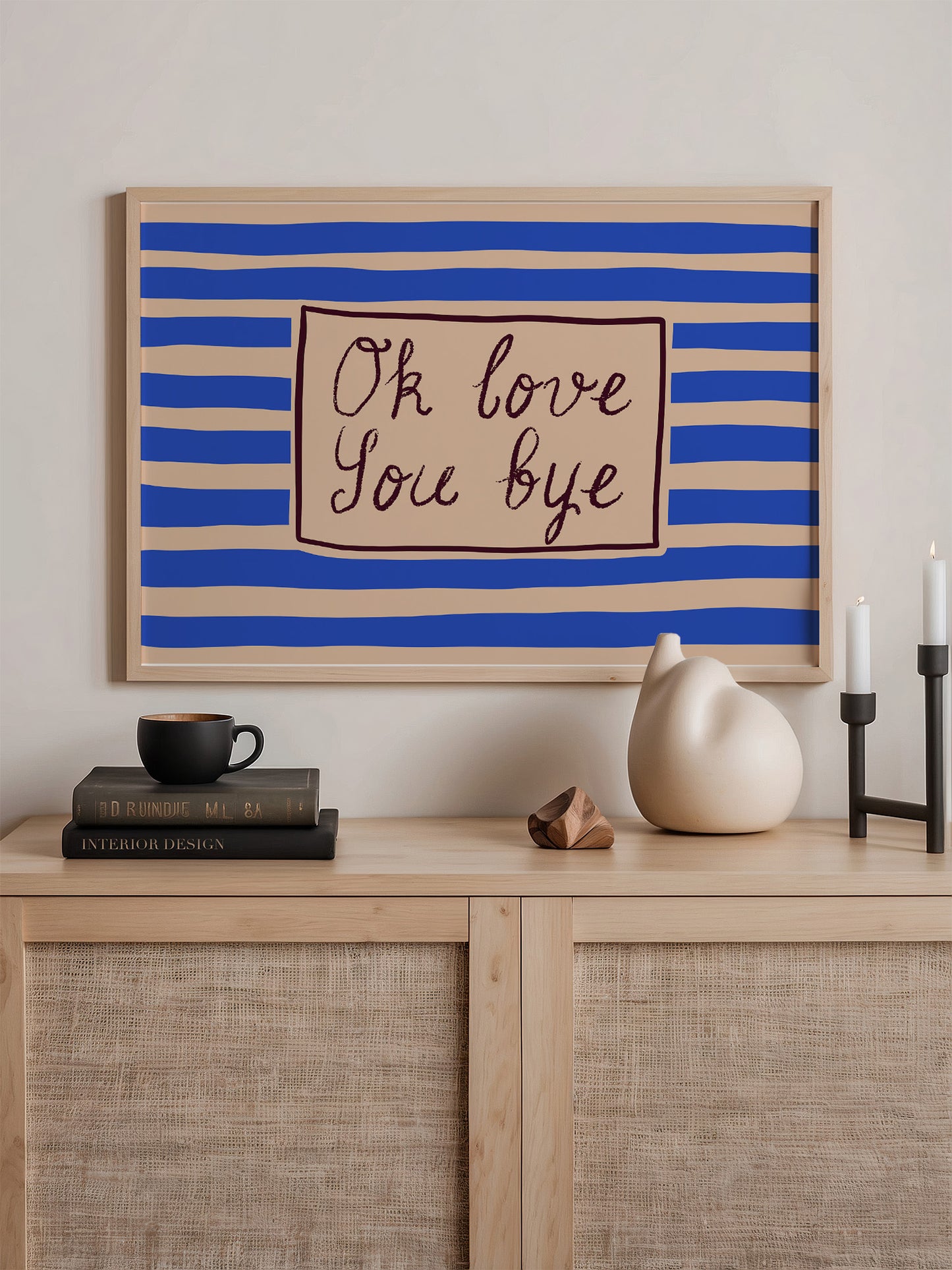 Ok Love You Bye Print