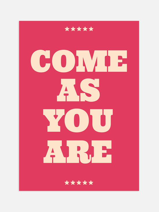 Pink Come As You Are Poster