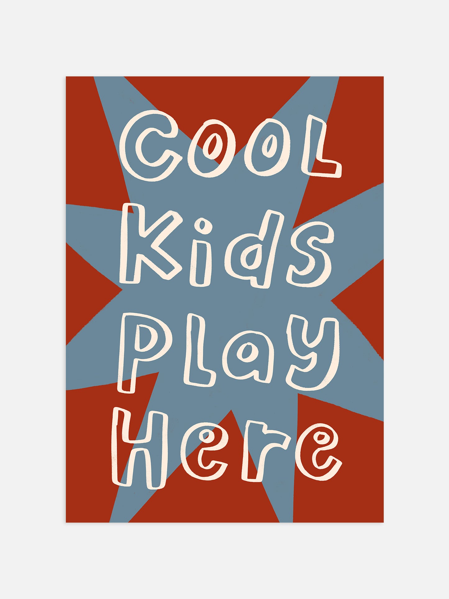 Cool Kids Play Here Print | Blue And Red
