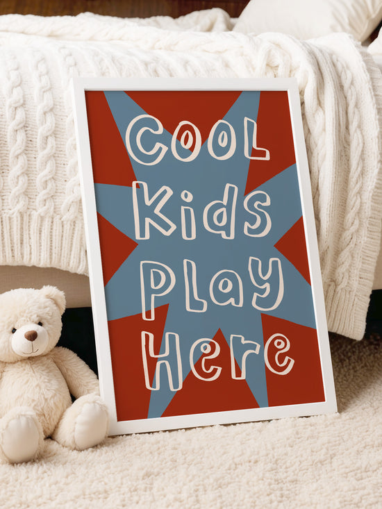 Cool Kids Play Here Print | Blue And Red