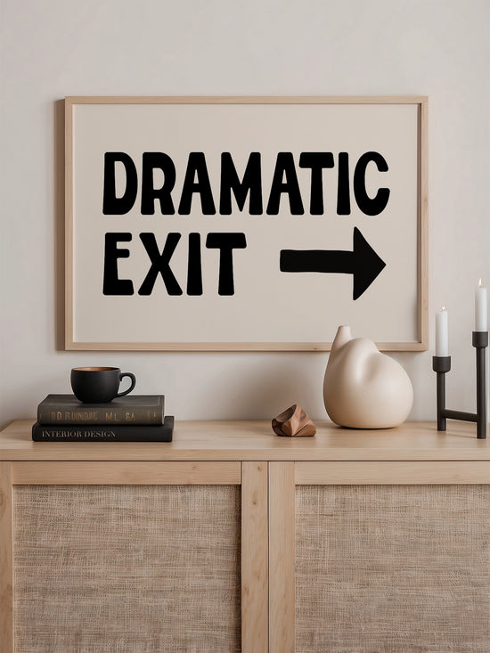 Dramatic Exit Print | Black