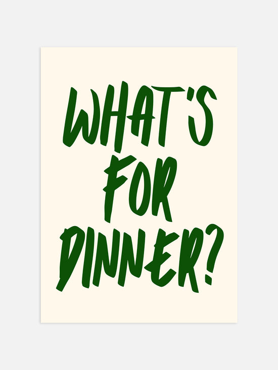 What's For Dinner Print