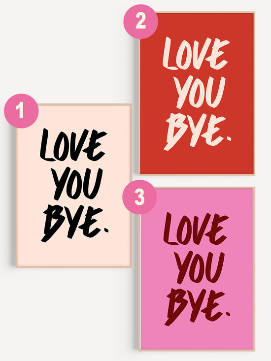 Love You Bye Poster - Red