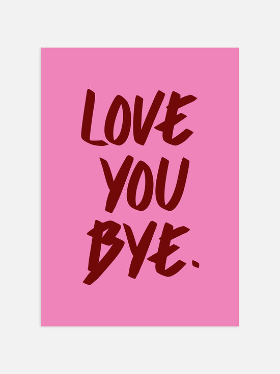 Love You Bye Poster