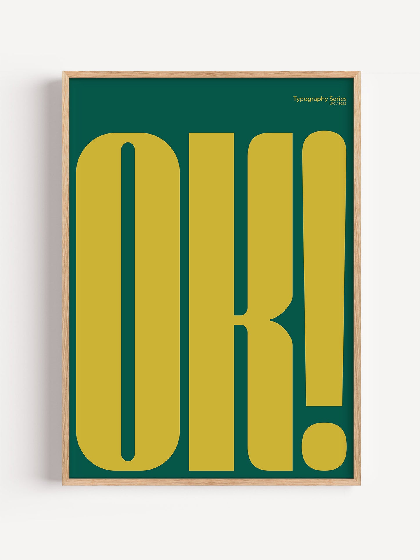 OK Bold Modern Typography Poster
