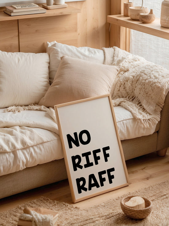 No Riff Raff Typography Poster