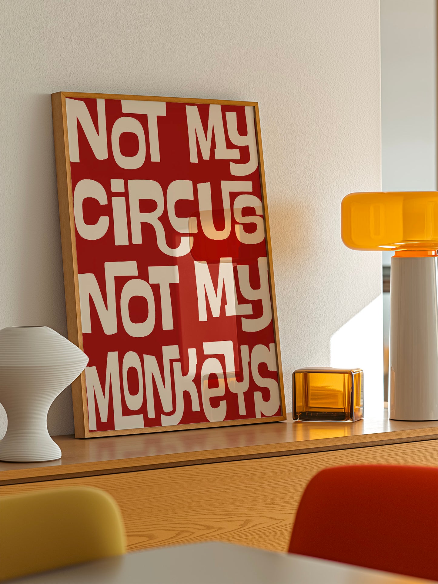 Not My Circus Not My Monkeys - Red