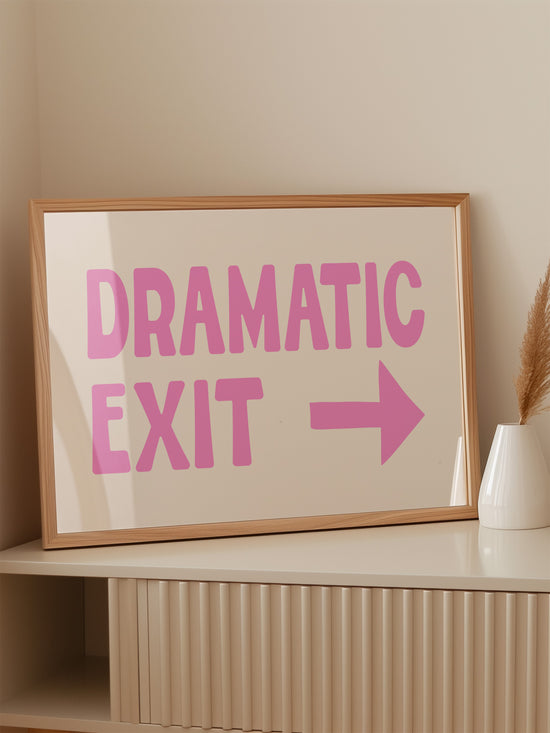 Dramatic Exit Horizontal Poster | Pink