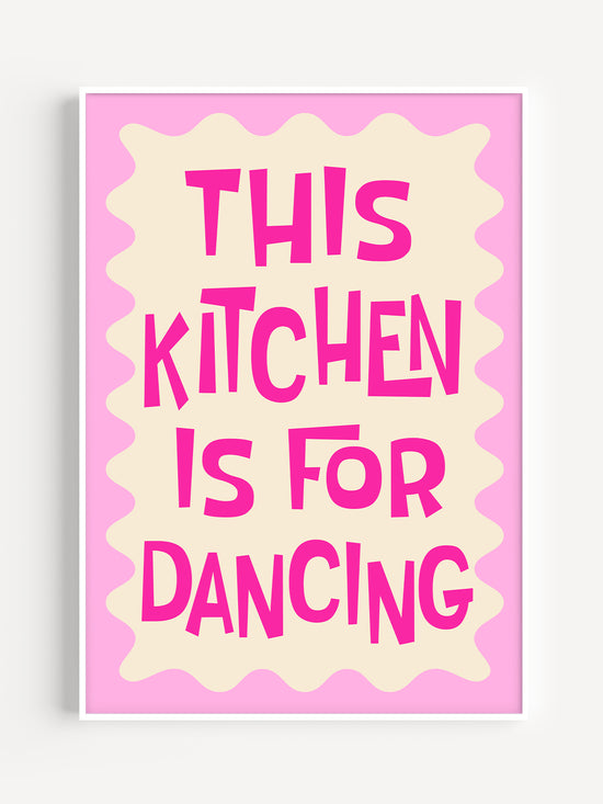 Pink This Kitchen Is For Dancing