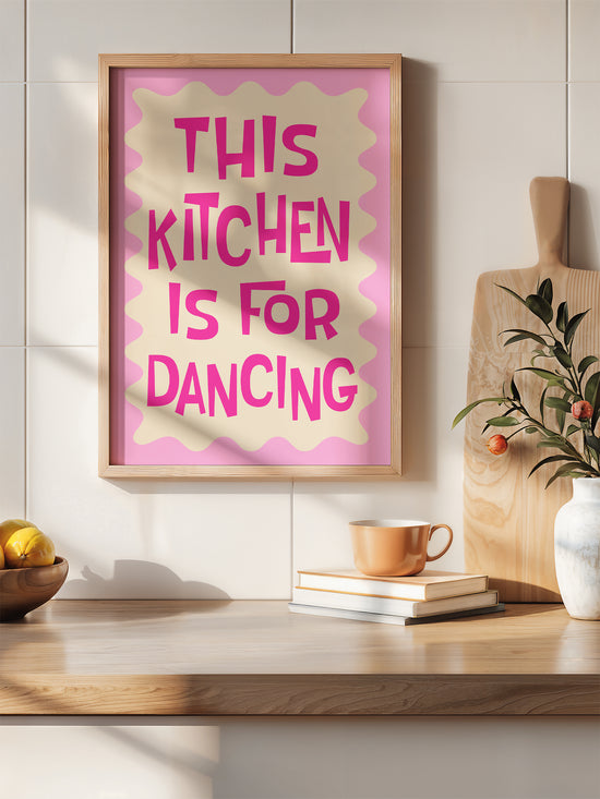 Pink This Kitchen Is For Dancing