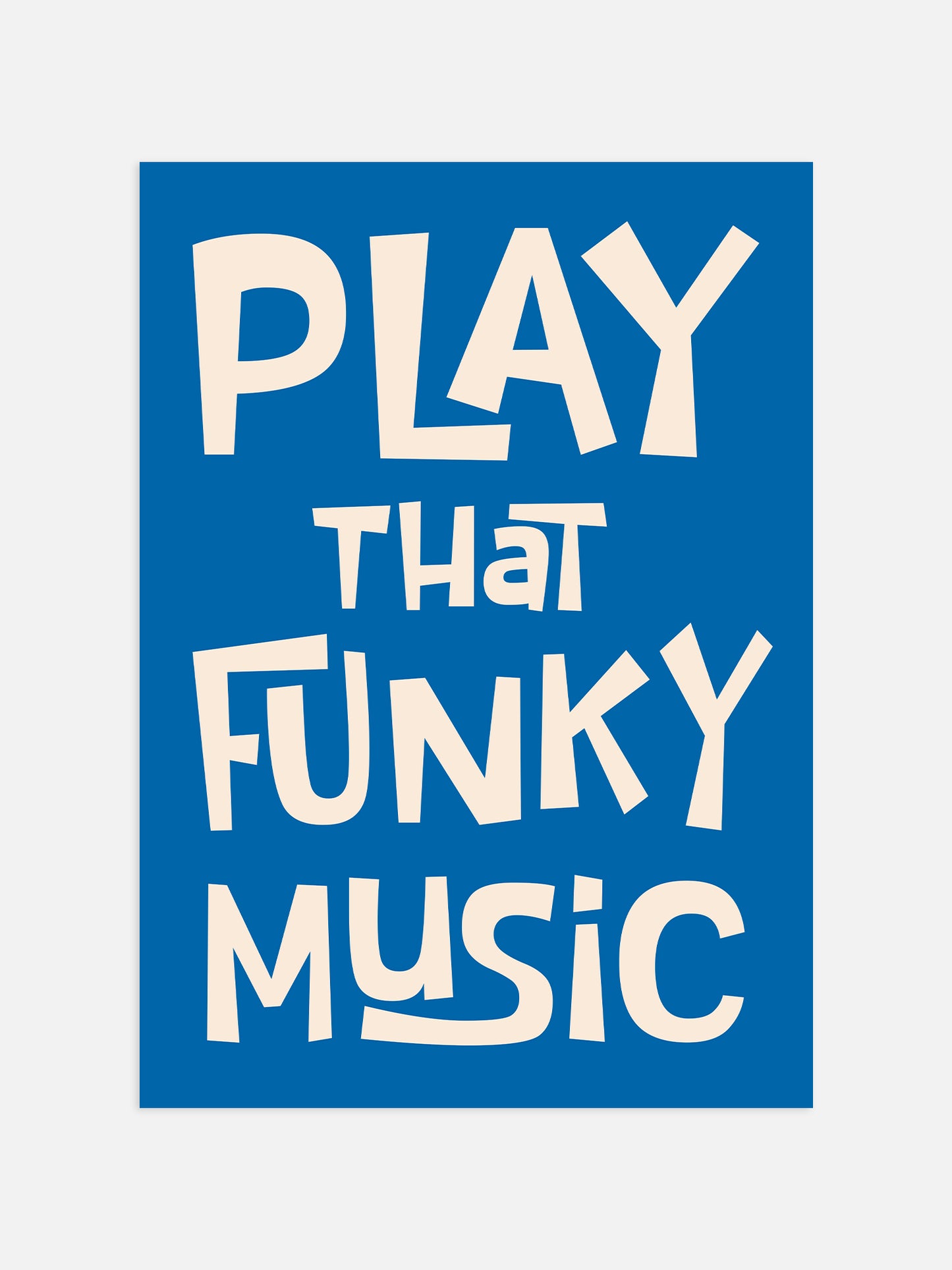 Play That Funky Music Poster