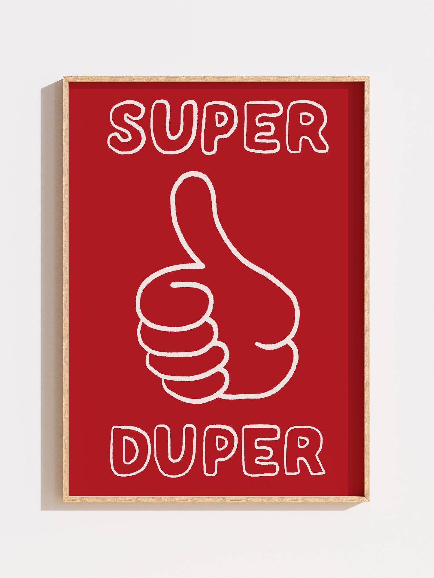 Super Duper Poster – Luxe Poster Co