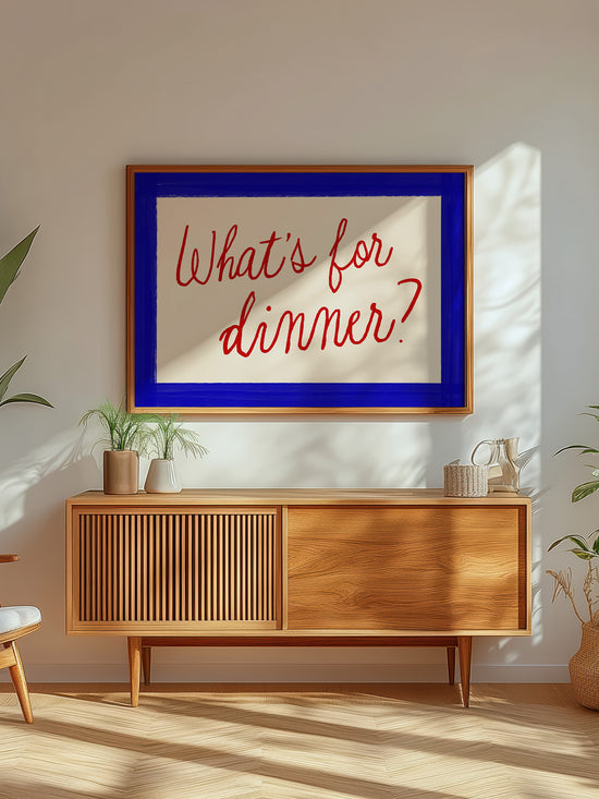 What's For Dinner Horizontal Print