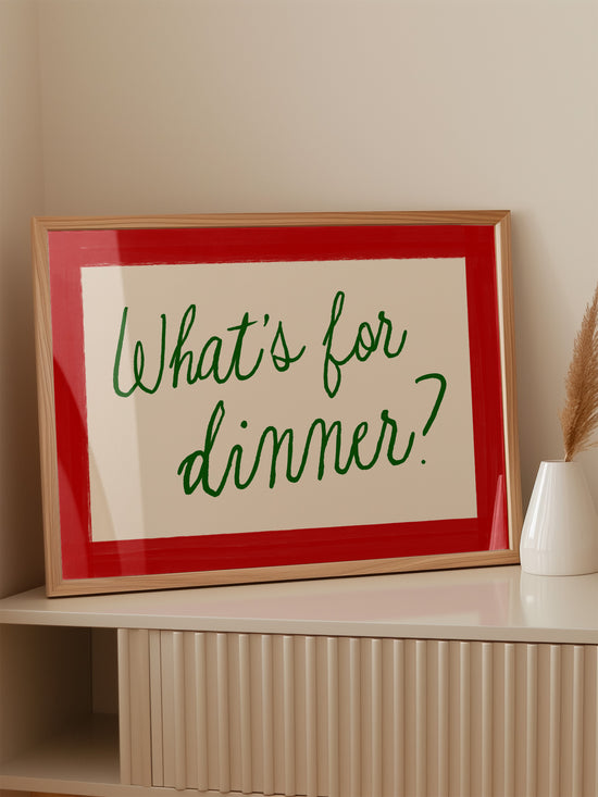 What's For Dinner Horizontal Print