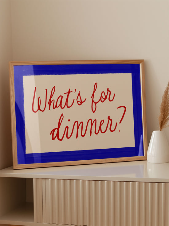 What's For Dinner Horizontal Print