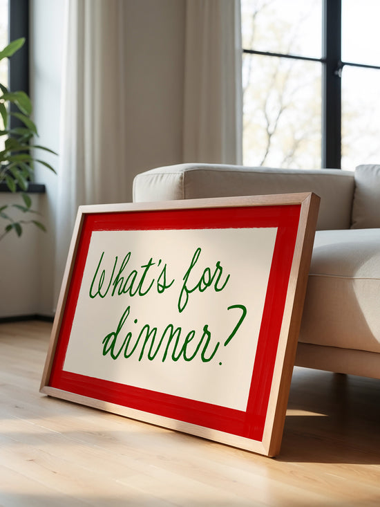 What's For Dinner Horizontal Print