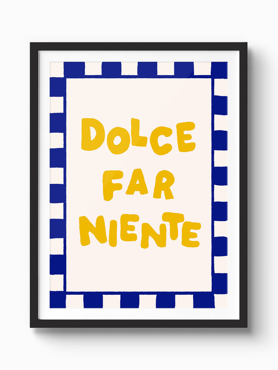 Dolce Far Niente Italian Print