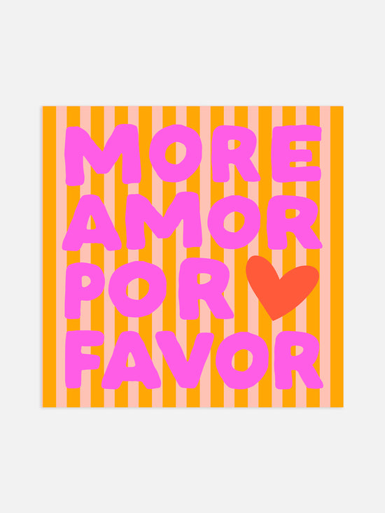 More Amore Por Favor Square Print