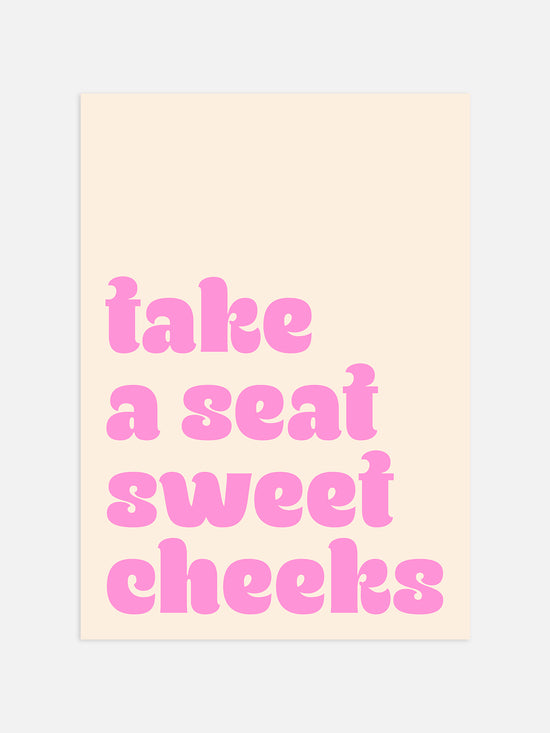 Take A Seat Sweet Cheeks Print | Pink