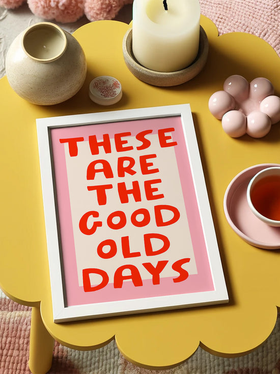 These Are The Good Old Day, Pink And Red Print