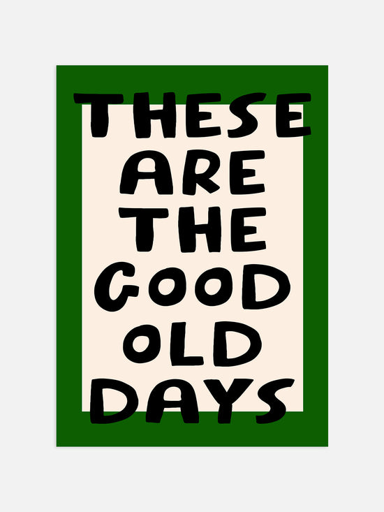 The Good Old Days Print, Green