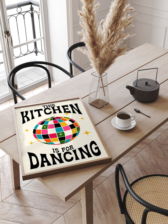 This Kitchen Is For Dancing Poster