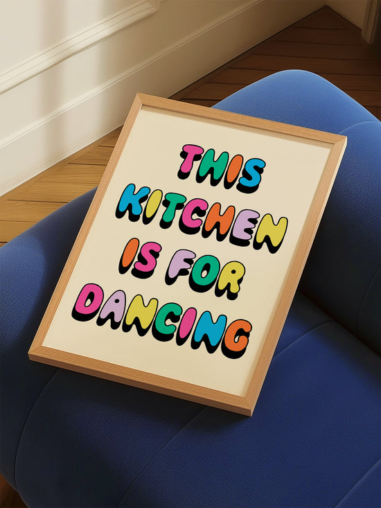 This Kitchen Is For Dancing Print