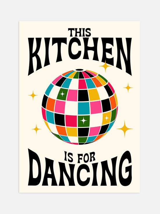 This Kitchen Is For Dancing Poster