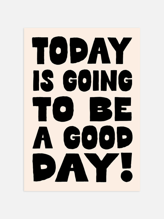 A Good Day Print, Black | Download