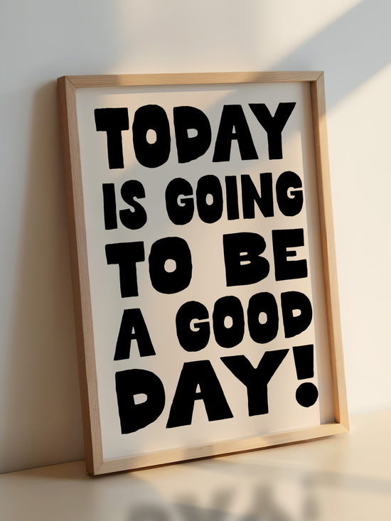 A Good Day Print, Black | Download