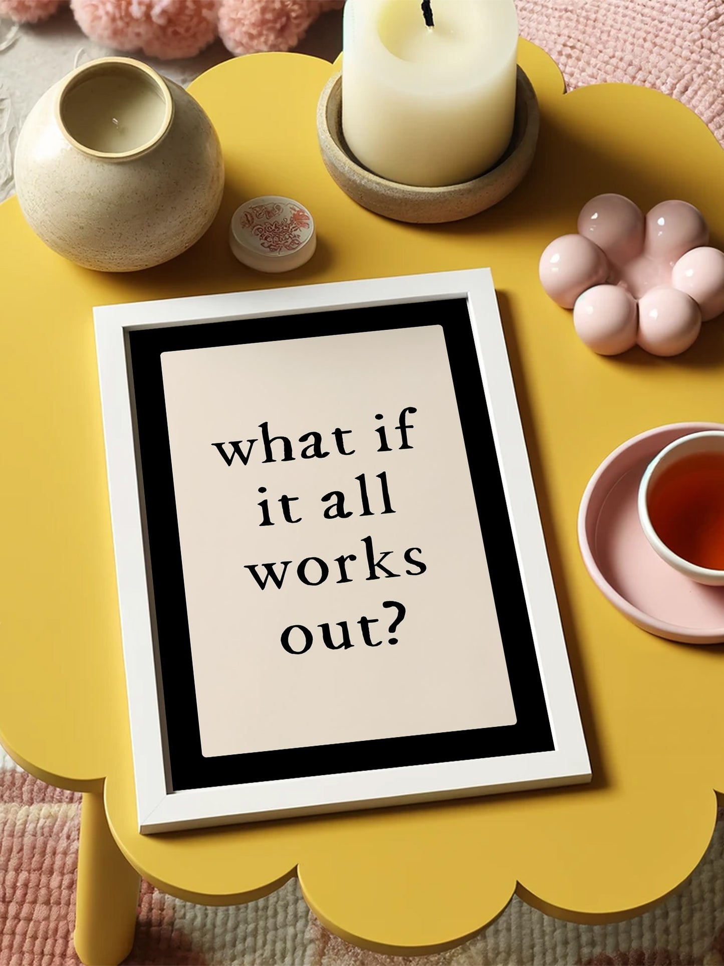 What If It All Works Out Typography Print